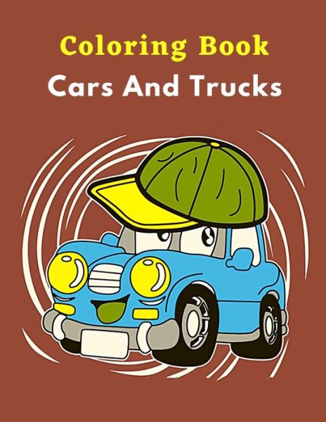 Cover for Coloring Books · Coloring Book Cars And Trucks (Paperback Book) (2021)