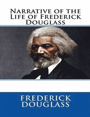 Cover for Frederick Douglass · Narrative of the Life of Frederick Douglass (Annotated) (Pocketbok) (2021)