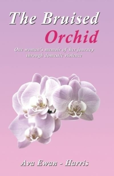 Cover for Ava Ewan Harris · The Bruised Orchid (Pocketbok) (2021)