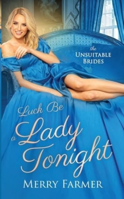 Cover for Merry Farmer · Luck be a Lady Tonight - The Unsuitable Brides (Paperback Book) (2022)