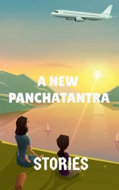 Cover for Arvind Upadhyay · A New Panchatantra (Paperback Book) (2022)