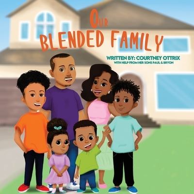 Cover for Courtney Ottrix · Our Blended Family (Paperback Book) (2022)