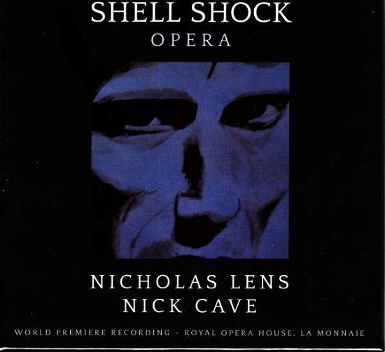 Shell Shock - Opera - Lens, Nicholas / Nick Cave - Muziek - UNIVERSAL - 0028948124732 - 26 juni 2020