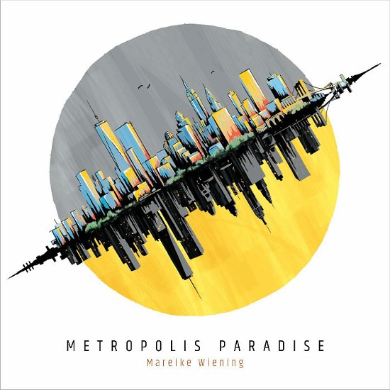 Mareike Wiening · Metropolis Paradise (CD) [Digipak] (2019)