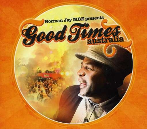 Cover for Norman Jay · Norman Jay-good Times Australia (CD) (2010)