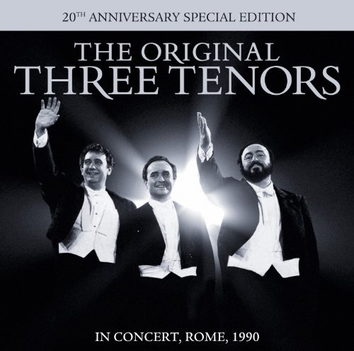 The Original Three Tenors (20th Anniversary Special Edition) - Pavarotti / Domingo / Carreras - Music - CLASSICAL - 0602527381732 - 29 czerwca 2010