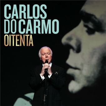 Oitenta- - Carlos Do Carmo - Muziek -  - 0602577849732 - 