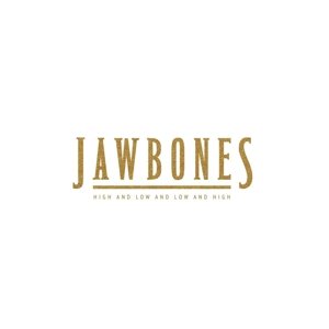 Cover for Jawbones · High And Low And Low And High (LP) (2017)
