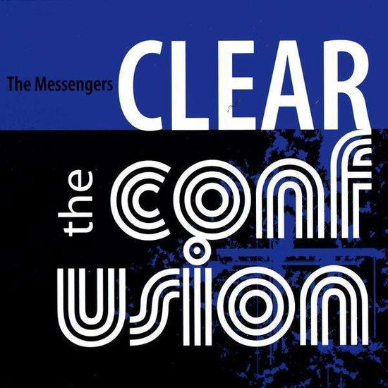 Cover for Messengers · Clear the Confusion (CD) (2009)