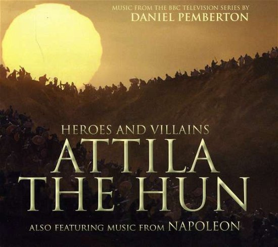 Heroes And Villains: Attila The Hun + Nepoleon - Daniel Pemberton - Musik - MOVIESCORE - 0700261282732 - 23. november 2009