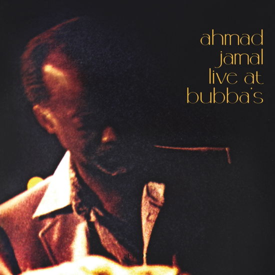 Cover for Ahmad Jamal · Live At Bubbas 1981 (CD) (2025)