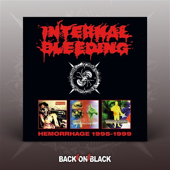 Hemorage (1995-1999) - Internal Bleeding - Música - BACK ON BLACK - 0803341548732 - 24 de setembro de 2021