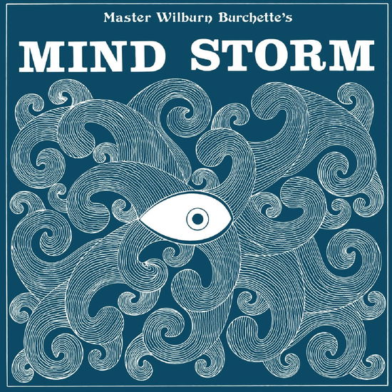 Mind Storm - Master Wilburn Burchette - Music - NUMERO - 0825764624732 - June 14, 2024