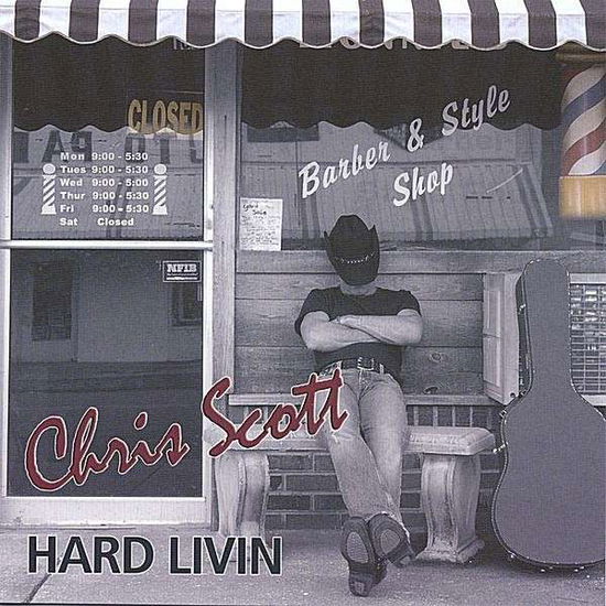 Cover for Chris Scott · Hard Livin' (CD) (2006)