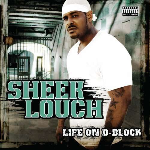 Cover for Sheek Louch · Life on D-block (Advisory) (CD) (2009)