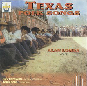 Cover for Alan Lomax · Texas Folk Songs (CD) (1991)