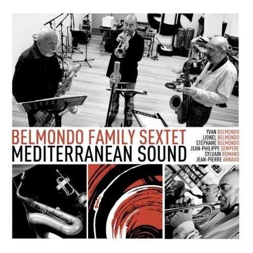 Mediterannean Sound - Belmondo Family Sextet - Musik - Vital - 3700426918732 - 11. april 2014