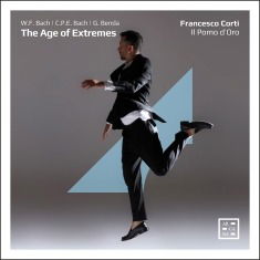 Cover for Francesco Corti / Il Pomo Doro · The Age Of Extremes - W.F. Bach / G. Benda / C.P.E. Bach (CD) (2025)