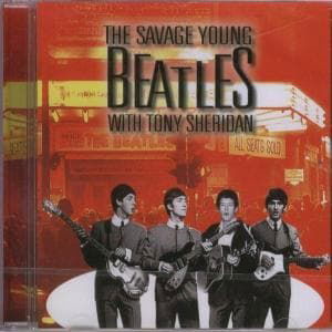 Cover for The Savage Young Beatles With Tony Sheridan (CD) (2009)