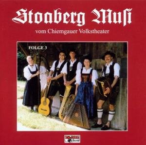 Cover for Stoaberg Musi 3 · V.chiemgauer Volkstheater (CD) (1999)