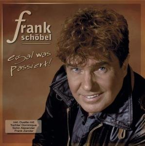 Cover for Frank SchÖbel · Egal Was Passiert (CD) (2006)