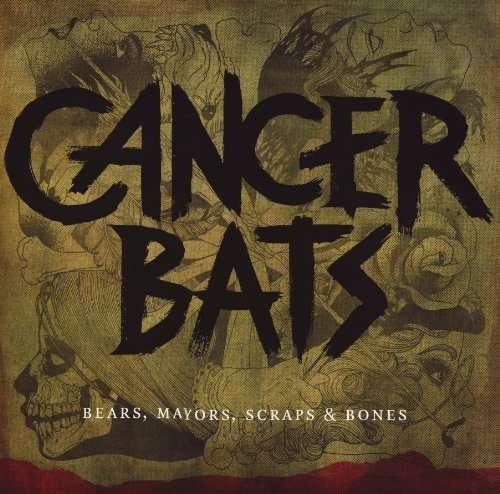 Bears, Mayors, Scraps & Bones - Cancer Bats - Musik - ROADRUNNER - 4024572440732 - 17. november 2017