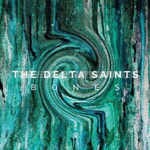Bones - Delta Saints - Musik - EARMUSIC - 4029759105732 - 29. April 2022
