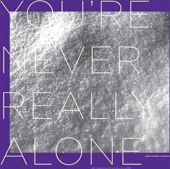 You're Never Really Alone - Jonah Parzen-Johnson - Music - WE JAZZ - 4062548081732 - March 8, 2024