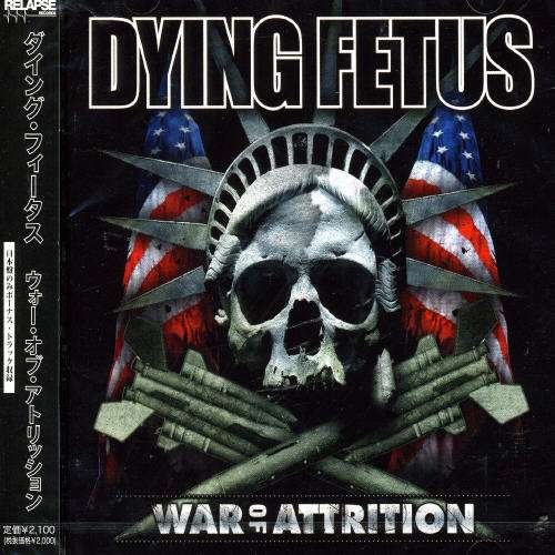 War of Attrition - Dying Fetus - Musik -  - 4560239830732 - 13. marts 2007