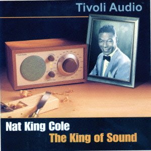 Cover for Nat King Cole · The King of Sound (CD) [Japan Import edition] (2013)