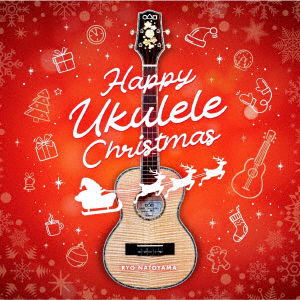 Cover for Natoyama Ryo · Happy Ukulele Christmas (CD) [Japan Import edition] (2023)