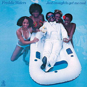 Cover for Freddie Waters · Just Enough to Get Me Cool (CD) [Japan Import edition] (2014)