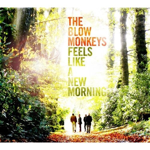Cover for Blow Monkeys · Feels Like A New Morning (CD) [Bonus CD, Bonus Tracks edition] (2013)