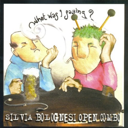 Cover for Silvia Bolognesi · What Was I Saying? (CD) (2008)