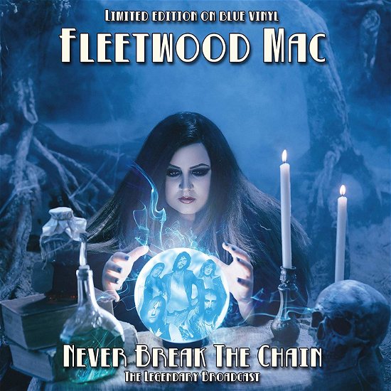 Never Break The Chain - Blue Vinyl - Fleetwood Mac - Music - CODA PUBLISHING LIMITED - 5060420346732 - October 19, 2018