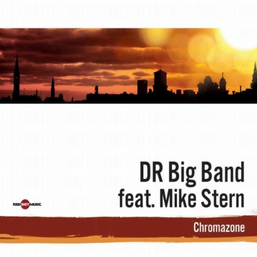 Cover for Danish Radio Big Band / Stern,mike · Chromozone (CD) (2010)