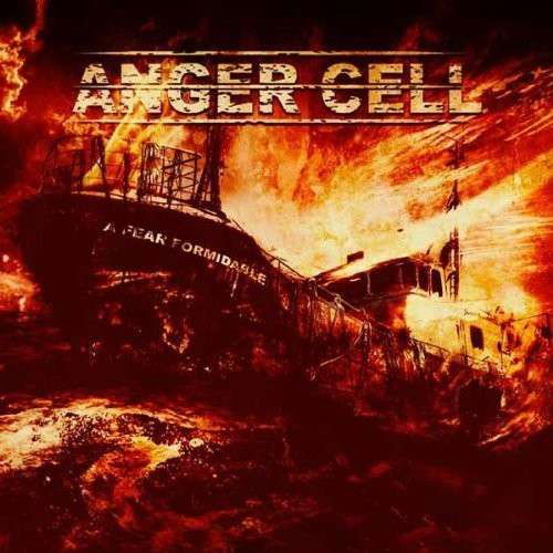 Fear of Formidable - Anger Cell - Musiikki - INVERSE - 6430015100732 - maanantai 10. joulukuuta 2012