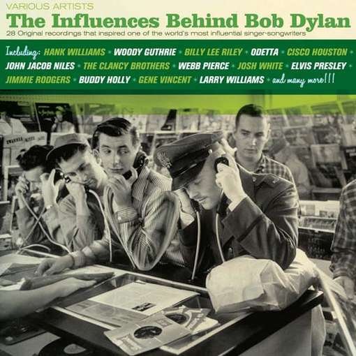 Cover for The Influences Behind Bob Dylan (CD) (2012)