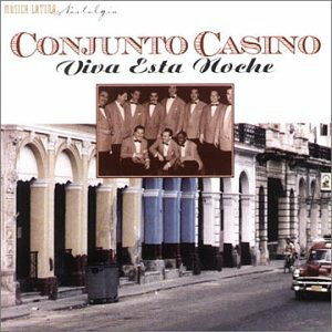 Viva Esta Noche 1941-1946 - Conjunto Casino  - Music - Musica Latina - 8712177038732 - 