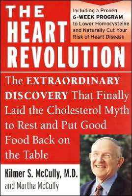 Cover for Martha Mccully · The Heart Revolution: the Extraordinary Discovery That Finally Laid the Cholesterol Myth to Rest (Paperback Book) [1 Reprint edition] (2000)