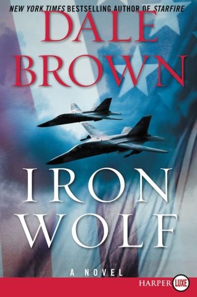 Cover for Dale Brown · Iron Wolf (Taschenbuch) (2015)