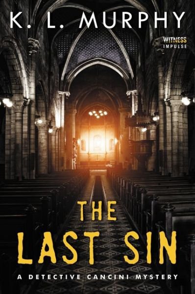 Cover for K L Murphy · The Last Sin (Taschenbuch) (2017)
