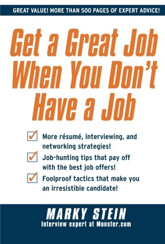 Cover for Marky Stein · Get a Great Job When You Don't Have a Job (Paperback Book) [Ed edition] (2009)