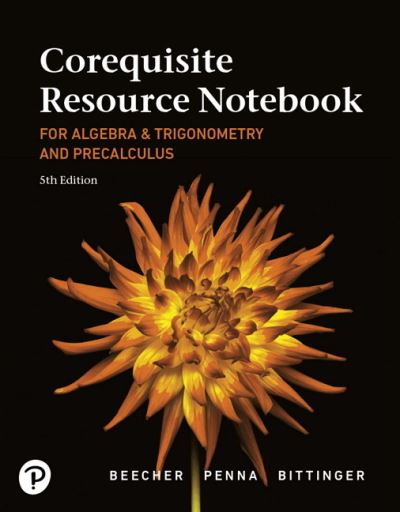 Cover for Marvin Bittinger · Corequisite Resource Notebook for Algebra and Trigonometry and Precalculus: A Right Triangle Approach MyLab Revision with Corequisite Support (Paperback Bog) (2019)