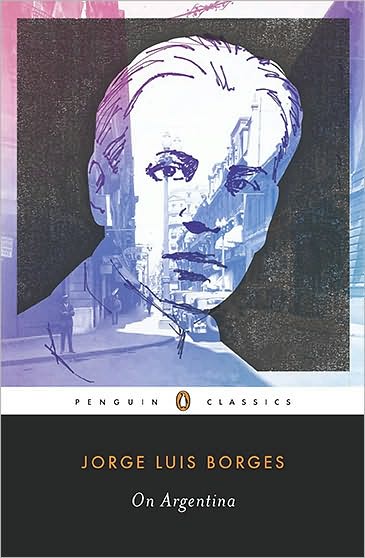 On Argentina - Jorge Luis Borges - Livres - Penguin Publishing Group - 9780143105732 - 29 juin 2010