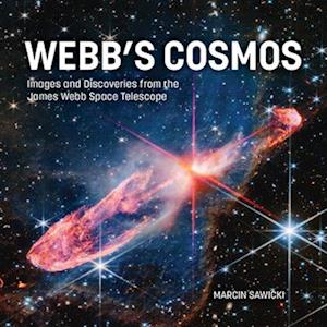 Cover for Marcin Sawicki · Webb's Cosmos: Images and Discoveries from the James Webb Space Telescope (Hardcover Book) (2025)