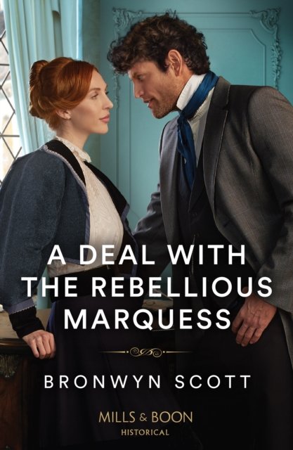 Cover for Bronwyn Scott · A Deal With The Rebellious Marquess - Enterprising Widows (Paperback Book) (2024)