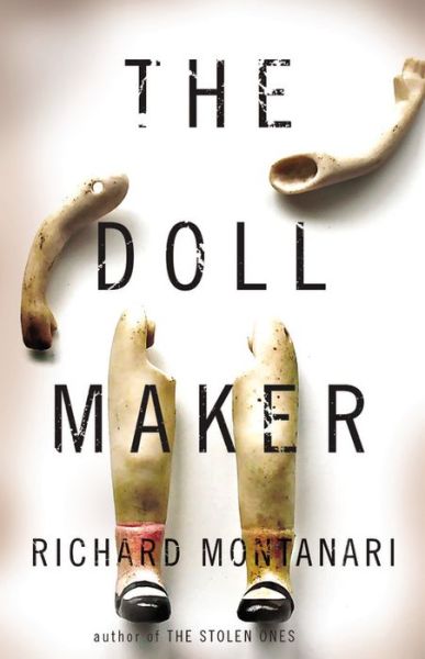 Cover for Richard Montanari · The Doll Maker (Hardcover Book) (2015)