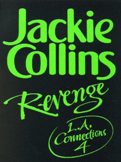 Cover for Jackie Collins · L.A.Connections 4:Revenge (N/A) (1999)