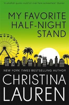 Cover for Christina Lauren · My Favourite Half-Night Stand: a hilarious friends to lovers romcom from the bestselling author of The Unhoneymooners (Paperback Bog) (2019)